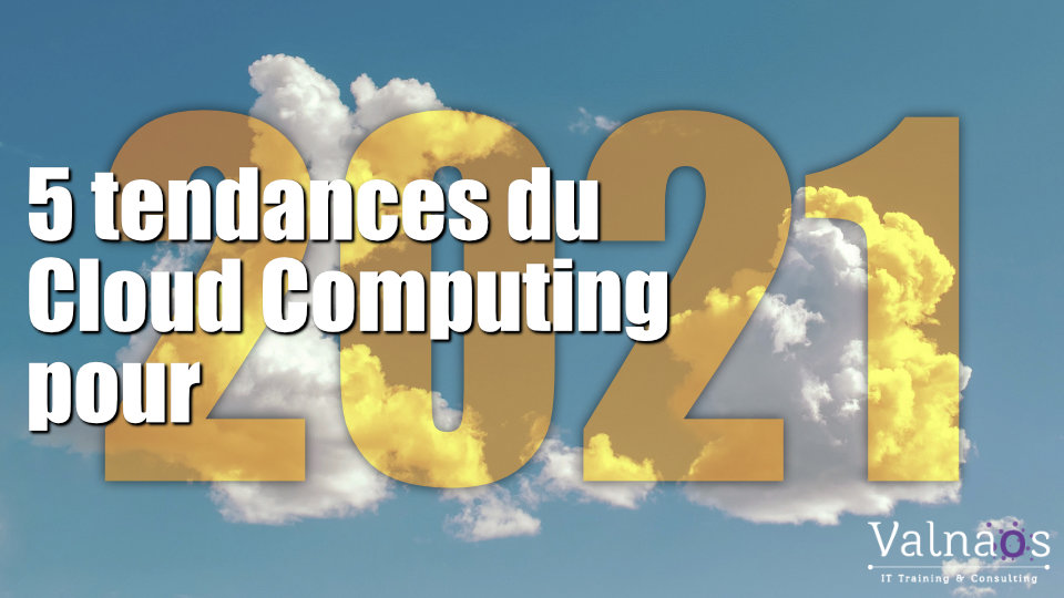 5 tendances du cloud computing en 2021